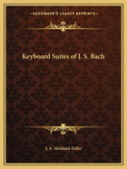 Keyboard Suites of J. S. Bach