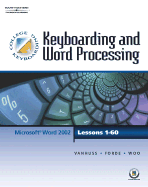 Keyboarding & Word Processing, Lessons 1-60