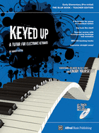 Keyed Up -- The Blue Book: A Tutor for Electronic Keyboard, Book & CD