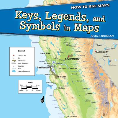 Keys, Legends, and Symbols in Maps - Quinlan, Julia J