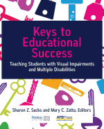 Keys to Educational Success: Teaching Students with Visual Impairments and Multiple Disabilities