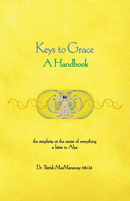 Keys to Grace - Macmanaway, Patrick