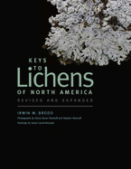 Keys to Lichens of North America: Revised and Expanded