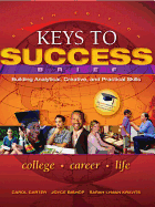 Keys to Success: Building Analytical, Creative and Practical Skills, Brief Edition, Books a la Carte Edition Plus New Mystudentsuccesslab 2012 Update -- Access Card Package