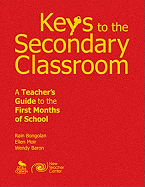 Keys to the Secondary Classroom: A Teacher's Guide to the First Months of School