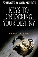 Keys to Unlocking Your Destiny