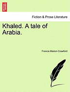 Khaled. a Tale of Arabia.
