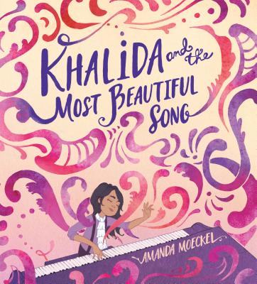 Khalida and the Most Beautiful Song - Calatzis, Amanda