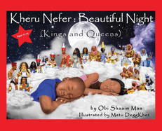 Kheru Nefer: Beautiful Night (Kings and Queens) Ages 11 to 14: Beautiful Night