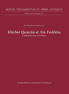 Khirbet Qumran and Ain Feshkha III a: Excavations by Fr. Roland de Vaux