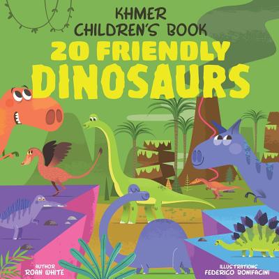 Khmer Children's Book: 20 Friendly Dinosaurs - White, Roan