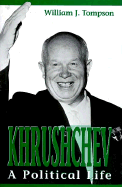 Khrushchev: A Political Life