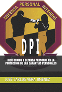 Kick Boxing Y Defensa Personal En La Proteccion de Las Garantias Personales