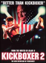 Kickboxer 2: The Road Back - Albert Pyun