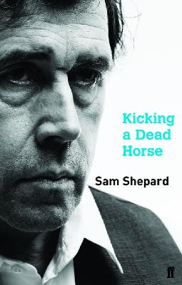 Kicking a Dead Horse - Shepard, Sam