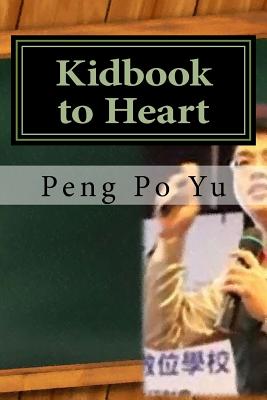 Kidbook to Heart - Yu, Peng Bo