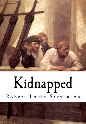 Kidnapped: Being Memoirs of the Adventures of David Balfour in the Year 1751 - Stevenson, Robert Louis