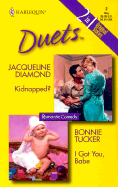 Kidnapped?/I Got You, Babe - Diamond, Jacqueline, and Tucker, Bonnie