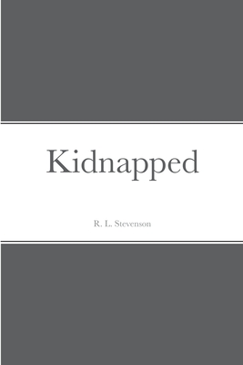 Kidnapped - Stevenson, R L
