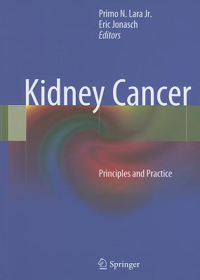 Kidney Cancer - Lara, Primo N. (Editor), and Jonasch, Eric (Editor)