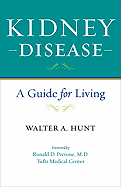 Kidney Disease: A Guide for Living