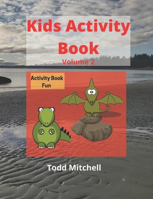 Kids Activity Book - Mitchell, Todd Douglas