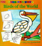 Kids Can Draw Birds of the World