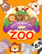 Kids Coloring Set Travel Zoo: Coloring Travel Kit Zoo Animals Book For Kids Ages 2 - 5