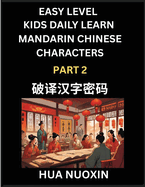 Kids Daily Learn Mandarin Chinese Character (Part 2) - Self-learn Recognizing Simplified Chinese Characters, China Mystery Solved, Brain Game Puzzles for Teens, Young, Adults, Easy Lessons, HSK All Levels