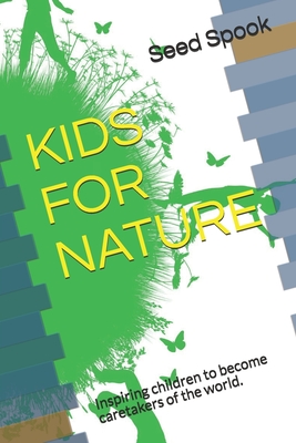 Kids for Nature - Fry, Jamie (Photographer), and Ford-Brown, Justina (Photographer)