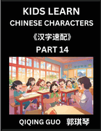 Kids Learn Chinese Characters (Part 14)- A Collection of Mandarin Chinese Puzzles for Kids to Learn Recognizing Simplified Chinese Characters with Easy Lessons, HSK Test Series with Multiple Answers Type Questions and Answers