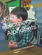 Kid's Learning Alphabets: Learning of alphabet with image