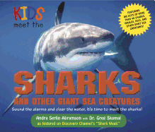 Kids Meet the Sharks and Other Giant Sea Creatures, Volume 1