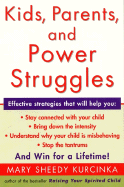 Kids, Parents, and Power Struggles: Winning for a Lifetime