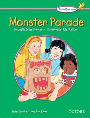 Kids' Readers: Monster Parade - Stamper Bauer, Judith, and Ross Keyes, Joan