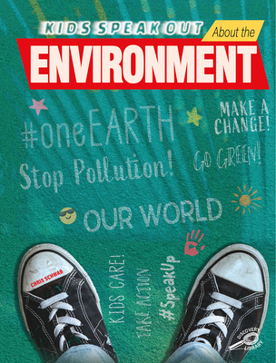 Kids Speak Out about the Environment - Schwab