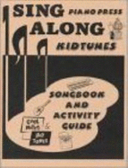 Kidtunes Songbook and Activity Guide - Elizabeth C. Axford