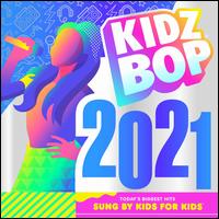 Kidz Bop 2021 - Various Artists