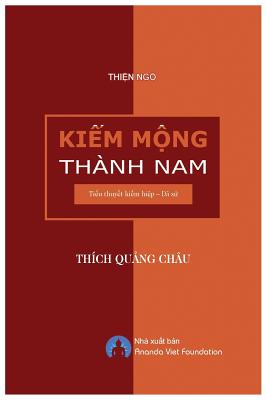 Kiem Mong Thanh Nam - Th?ch, Qu ng Ch?u, and Ananda, Viet Foundation