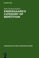 Kierkegaard's Category of Repetition: A Reconstruction