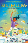Kiki Kallira Breaks a Kingdom: Book 1