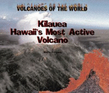 Kilauea: Hawaii's Most Active Volcano