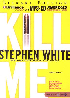 Kill Me - White, Stephen, Dr., and Hill, Dick (Read by)