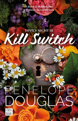 Kill Switch - Douglas, Penelope, and Gresa, Amparo (Translated by), and Garrido, Mara (Translated by)