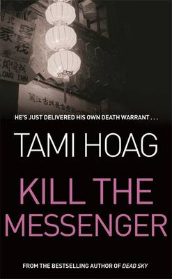 Kill The Messenger - Hoag, Tami