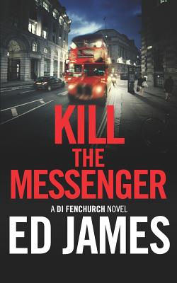 Kill the Messenger - James, Ed