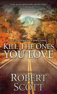 Kill the Ones You Love