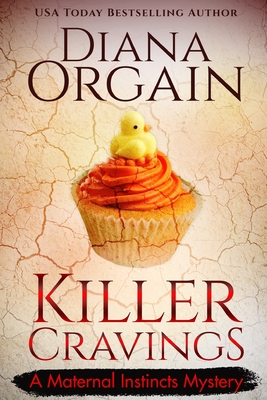 Killer Cravings (A Humorous Cozy Mystery) - Orgain, Diana