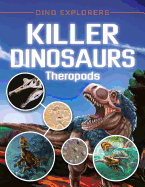 Killer Dinosaurs: Theropods