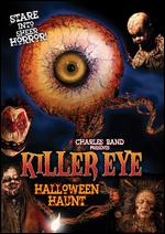Killer Eye: Halloween Haunt - Charles Band